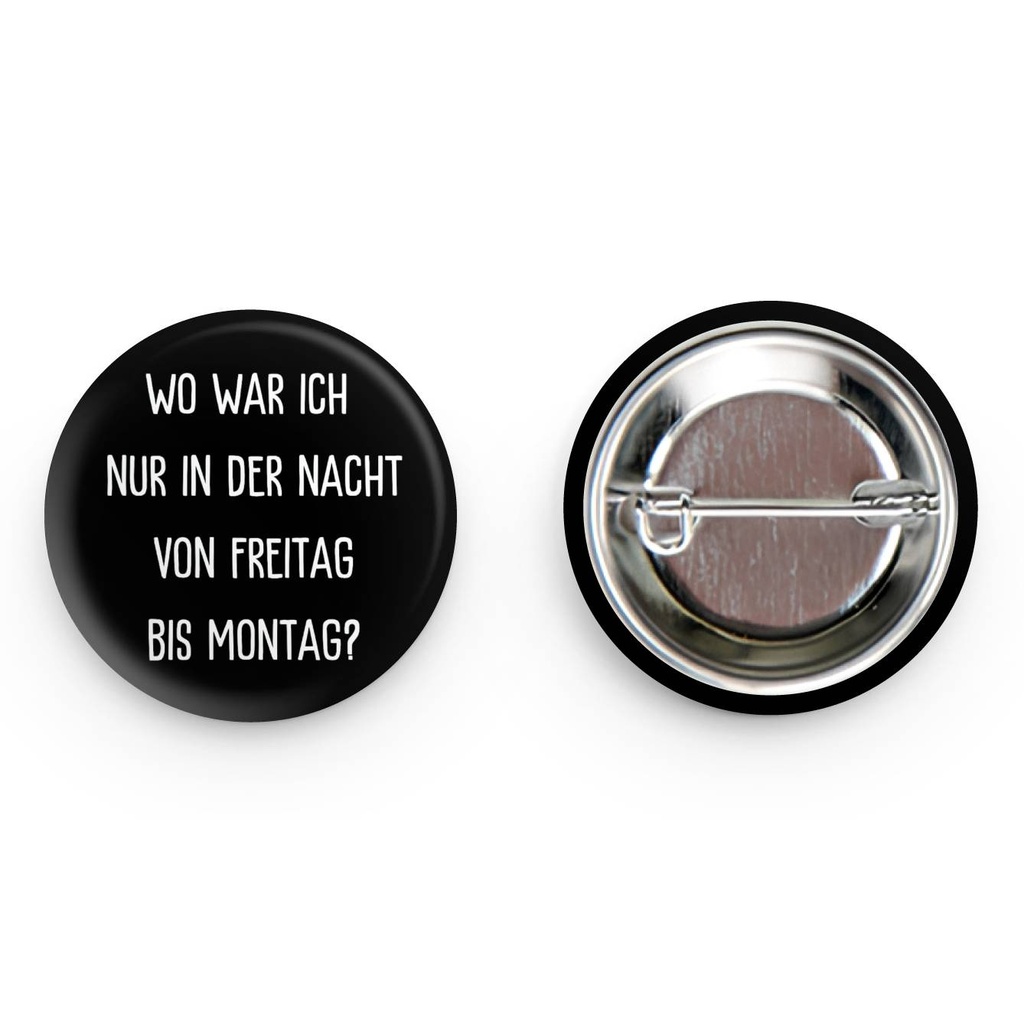 "Wo war ich nur..." Ansteckbutton (Ø 32 mm) von #HansArbeit